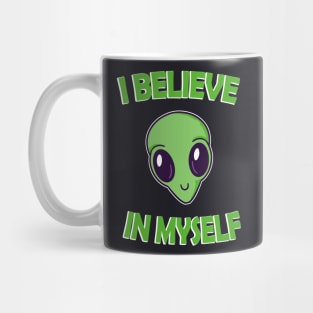 I Blieve in Myself funny Alien Head Mug